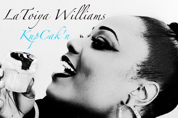 LaToiya Williams KupCak'n